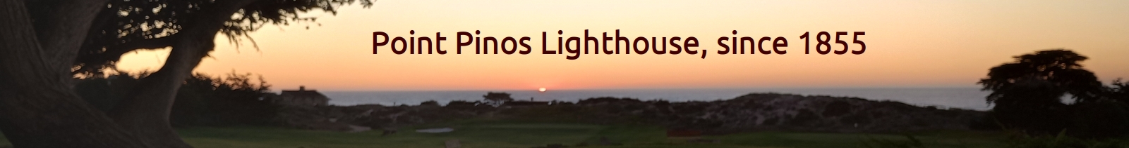 Point Pinos Lighthouse banner